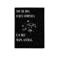 Quadro A Culpa É Do Meu Mapa Astral 45X34Cm Com Vidro Preta Quadro A Culpa É Do Meu Mapa Astral 45X34Cm Com Vidro Preta