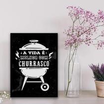 Quadro A Vida É Melhor Com Churrasco 24X18Cm Preta