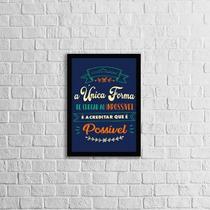 Quadro Acreditar Que É Possível 45X34Cm Com Vidro Preta