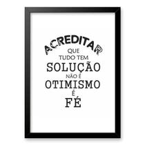 Quadro Acreditar Que Tem Solução É Fé 24X18Cm