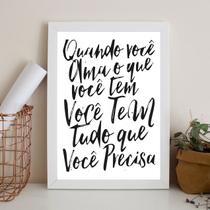 Quadro Ame O Que Você Tem - Lei Atração 45x34cm - com vidro