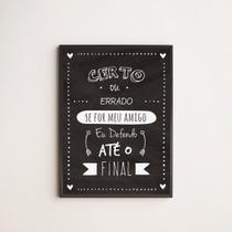 Quadro Amigo Até o Final 45x34cm - com vidro