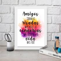 Quadro Amigos, Risadas, Conversas, Vida 24X18 Moldura Branca