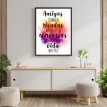 Quadro Amigos, Risadas, Conversas, Vida 33x24cm - com vidro