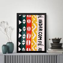 Quadro Andar Com Fé - Estampa 33x24cm - com vidro