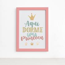 Quadro Aqui Dorme Uma Princesa Moldura Rosa 22x32cm