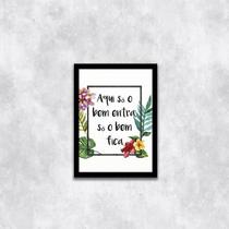 Quadro Aqui Só o Bem Entra, Só o Bem Fica 24x18cm