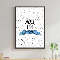 Quadro Aqui Tem Amor- Azul 24x18cm Quadro Aqui Tem Amor- Azul 24x18cm