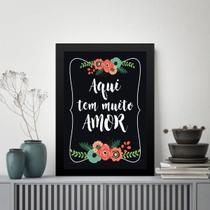 Quadro Aqui Tem Muito Amor 33x24cm