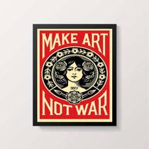 Quadro Art Nouveau Make Art Not War 45x34cm - com vidro