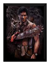 Quadro Ash Williams Evil Dead Terror Poster Moldurado