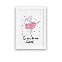 Quadro Bailarina Frase Dance para Menina Mold Branca 22x32cm