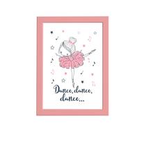 Quadro Bailarina Frase Dance para Menina Mold Rosa 22x32cm Quadro Bailarina Frase Dance para Menina Mold Rosa 22x32cm