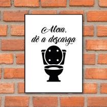 Quadro Banheiro Lavabo Alexa Dê Descarga Decorativo 20x28cm