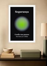 Quadro Base/Segurança/Confiança com Vidro e Moldura Branca Tamanho:21cm x 30cm (A4)