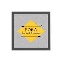 Quadro Bora Que A Vida Tá Passando 20x20cm Quadro Bora Que A Vida Tá Passando 20x20cm