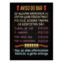 Quadro Boteco "Aviso do Bar-Se alguma namorarada ou esposa" Quadro Boteco "Aviso do Bar-Se alguma namorarada ou esposa"
