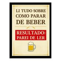 Quadro Boteco "Li tudo sobre como parar de beber Resultado"