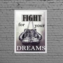 Quadro Boxe Fight For Your Dreams 24x18cm - com vidro Quadro Boxe Fight For Your Dreams 24x18cm - com vidro