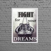 Quadro Boxe Fight For Your Dreams 24x18cm - com vidro