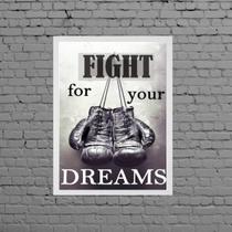 Quadro Boxe Fight For Your Dreams 45X34Cm