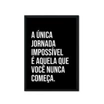 Quadro C/Moldura Frases Jornada Motivacional Sala Quarto Escritório 43x63
