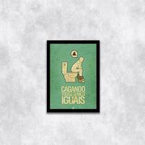 Quadro Cagando Todos Somos Iguais 24x18cm