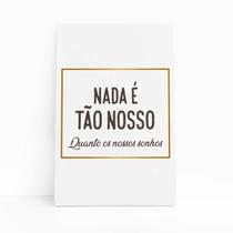 Quadro Canvas Nossos Sonhos Frase Decorativo Arte 60X40Cm