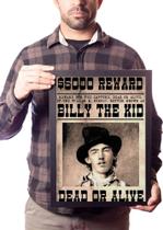 Quadro Cartaz Billy The Kid Procurado Vivo Ou Morto