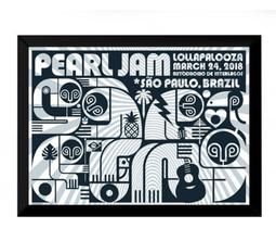 Quadro Cartaz Moldurado Pearl Jam Lolapalooza 2018 42x29cm
