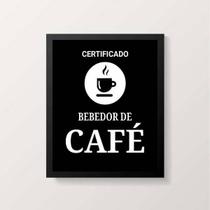 Quadro Certificado Bebedor De Café 45x34cm - com vidro