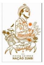 Quadro Chico Science E Nação Zumbi Arte Moldura 42x29cm