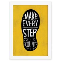 Quadro com Frase Positiva Every Step Moldura Branca 33x43