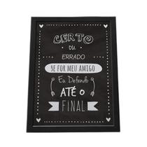 Quadro Com Moldura Amigo Defendo Até O Final