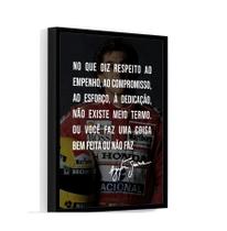Quadro com Moldura Ayrton Senna Frase Motivaçao Imagem de Fundo 60x40 cm