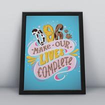 Quadro com moldura dog make our lives complete desenho 2 Quadro com moldura dog make our lives complete desenho 2