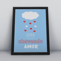 Quadro com moldura esta chovendo amor Quadro com moldura esta chovendo amor