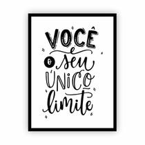Quadro com Moldura Frase Você é o seu Limite 30x40cm Quadro com Moldura Frase Você é o seu Limite 30x40cm