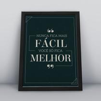 Quadro com moldura nunca fica mais facil, voce só fica melhor