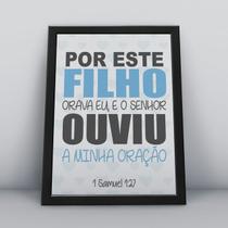 Quadro com moldura por este filho orava eu, e o senhor ouviu minha oração