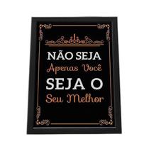 Quadro Com Moldura Seja O Seu Melhor Quadro Com Moldura Seja O Seu Melhor