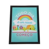 Quadro Com Moldura Todo Dia É Um Novo Começo