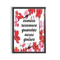 Quadro Comece E Recomece Quantas Vezes 45X34Cm Vidro Branca