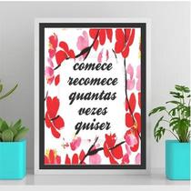 Quadro Comece E Recomece Quantas Vezes Quiser 45X34Cm Branca