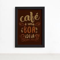 Quadro Cozinha Café é uma Boa Ideia Moldura Preta 22x32cm Quadro Cozinha Café é uma Boa Ideia Moldura Preta 22x32cm