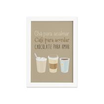 Quadro Cozinha Chá, Café e Chocolate Moldura Branca 22x32cm