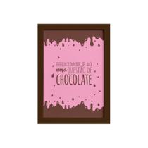 Quadro Cozinha Chocolate Felicidade Moldura Marrom 33x43cm