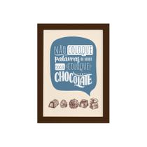 Quadro Cozinha Chocolate Frase Boca Moldura Marrom 33x43cm Quadro Cozinha Chocolate Frase Boca Moldura Marrom 33x43cm