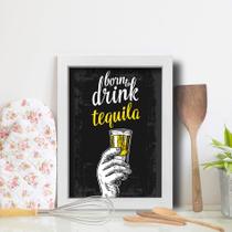 Quadro Cozinha e Bar Frase Tequila 22x32cm Moldura Branca