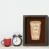 Quadro Cozinha Frase Café Great Coffee 33x43cm Moldura Marrom Quadro Cozinha Frase Café Great Coffee 33x43cm Moldura Marrom